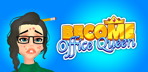 Become an Office Queen