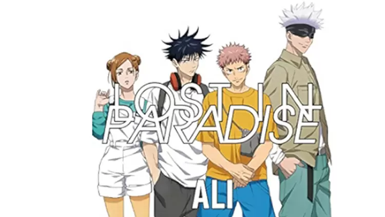 Lost In Paradise ----Ali, feat.Aklo ---- 咒術迴戰